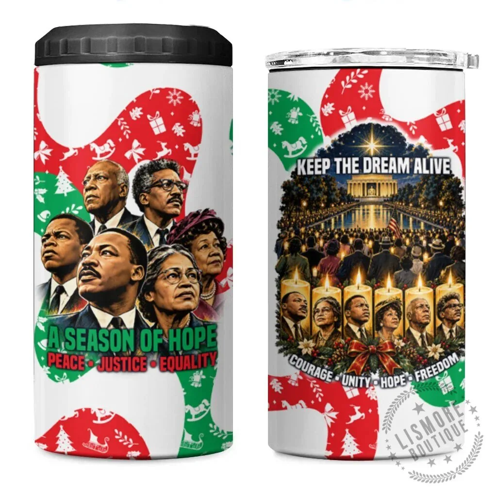 Civil Rights Leaders Christmas Season of Hope Peace Justice Equality Can Cooler Tumbler